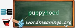 WordMeaning blackboard for puppyhood